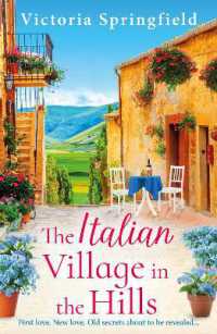 The Italian Village in the Hills : Escape to Italy for a gorgeous story of self-discovery in the BRAND NEW romance from Victoria Springfield for 2026