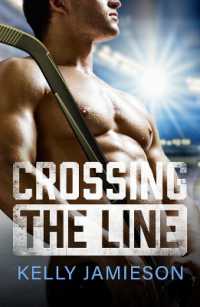 Crossing the Line : A BRAND NEW brother's-best-friend Hockey Romance for 2025 (The New Jersey Storm)