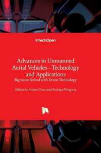 Advances in Unmanned Aerial Vehicles - Technology and Applications - Big Issues Solved with Drone Technology: Big Issues Solved with Drone Technology