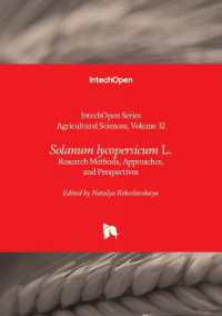 Solanum lycopersicum L. : Research Methods, Approaches, and Perspectives