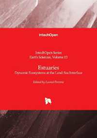 Estuaries : Dynamic Ecosystems at the Land-Sea Interface (Earth Sciences)