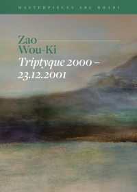 Zao Wou-Ki, Triptyque 2000-23.12.2001 : Masterpieces Abu Dhabi (Masterpieces Abu Dhabi)
