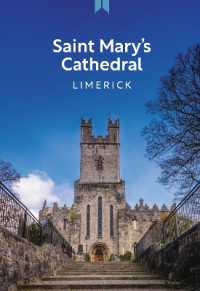 Saint Mary's Cathedral Limerick : A Guide