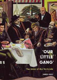 'Our Little Gang' : The Lives of the Vorticists