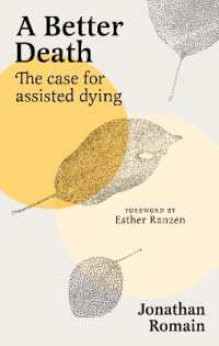 A Better Death : The Case for Assisted Dying