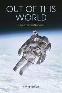 Out of This World : Life as an Astronaut