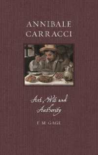Annibale Carracci : Art, Wit and Authority (Renaissance Lives)