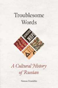 Troublesome Words : A Cultural History of Russian (Language Worlds)