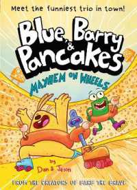 Blue, Barry & Pancakes 6 : Mayhem on Wheels (Blue, Barry & Pancakes series)