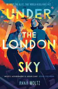 Under the London Sky : Without the Blitz, they would never have met