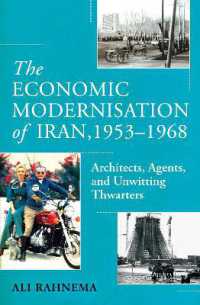 The Economic Modernisation of Iran, 1953-1968 : Architects, Agents, and Unwitting Thwarters