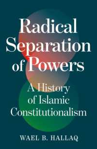 Radical Separation of Powers : A History of Islamic Constitutionalism