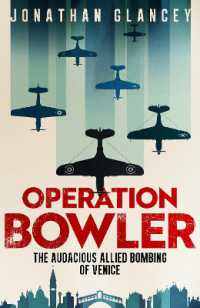 Operation Bowler : The Audacious Allied Bombing of Venice