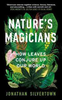 Nature's Magicians : How Leaves Conjure Up Our World