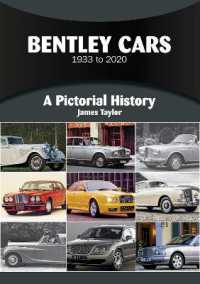 Bentley Cars 1933 to 2020 : A Pictorial History (A Pictorial History)