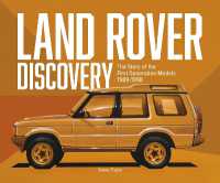Land Rover Discovery : The Story of the First Generation Models, 1989-1998