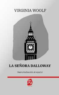 La señora Dalloway : Nueva traducción al español (Clásicos en español)