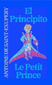 El Principito - Le Petit Prince : Texto paralelo bilingüe - Édition bilingue: Francés - Español / Français - Espagnol (Ediciones Bilingües)