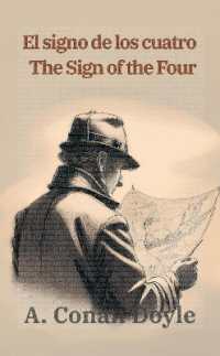 El signo de los cuatro - the Sign of the Four : Texto paralelo bilingüe - Bilingual edition: Inglés - Español / English - Spanish (Ediciones Bilingües)