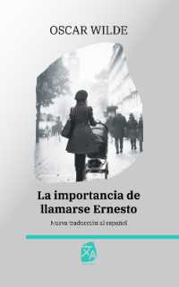 La importancia de llamarse Ernesto : Nueva traducción al español (Clásicos en español)