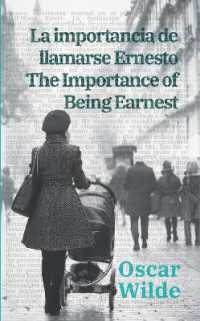 La importance de llamarse Ernesto - the Importance of Being Earnest : Texto paralelo bilingüe - Bilingual edition: Inglés - Español / English - Spanish (Ediciones Bilingües)