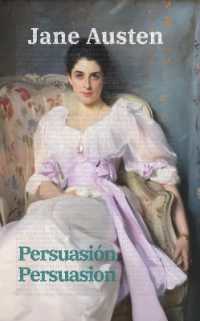 Persuasión - Persuasion : Texto paralelo bilingüe - Bilingual edition: Inglés - Español / English - Spanish (Ediciones Bilingües)