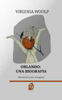 Orlando: Una biografía : Nueva traducción al español (Clásicos en español)