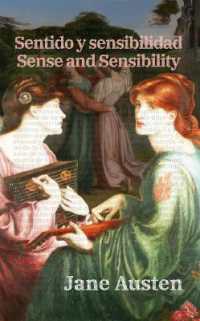 Sentido y sensibilidad - Sense and Sensibility : Texto paralelo bilingüe - Bilingual edition: Inglés - Español / English - Spanish (Ediciones Bilingües)