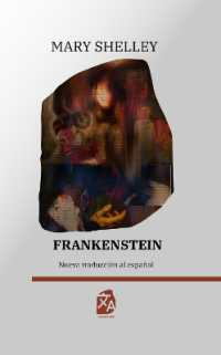 Frankenstein, o el moderno Prometeo : Nueva traducción al español (Clásicos en español)