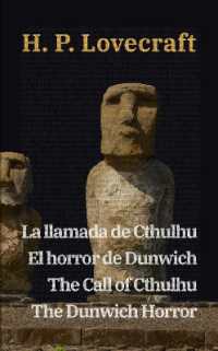 La llamada de Cthulhu - El horror de Dunwich / the Call of Cthulhu - the Dunwich Horror : Texto paralelo bilingüe - Bilingual edition: Inglés - Español / English - Spanish (Ediciones Bilingües)