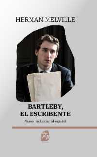 Bartleby, el escribiente : Nueva traducción al español (Clásicos en español)