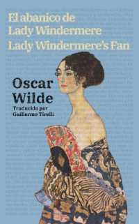 El abanico de Lady Windermere - Lady Windermere's Fan : Texto paralelo bilingüe - Bilingual edition: Inglés - Español / English - Spanish (Ediciones Bilingües)