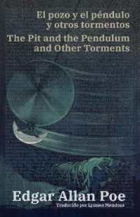 El pozo y el péndulo y otros tormentos - the Pit and the Pendulum and Other Torments : Texto paralelo bilingüe - Bilingual edition: Inglés - Español / English - Spanish (Ediciones Bilingües)