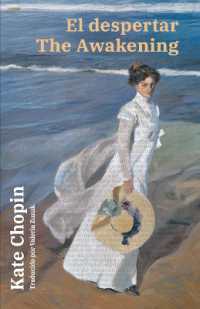 El despertar - the Awakening : Texto paralelo bilingüe - Bilingual edition: Inglés - Español / English - Spanish (Ediciones Bilingües)