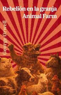 Rebelión en la granja - Animal Farm : Texto paralelo bilingüe - Bilingual edition: Inglés - Español / English - Spanish (Ediciones Bilingües)