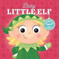 Busy Little Elf (Wobbly Eyes) （Board Book）