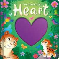 You Have My Heart （Board Book）