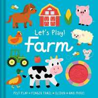 Let's Play! Farm : With Felt Flap, Finger Trails, Slider, and More! （Board Book）