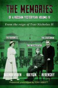 The Memories of a Russian Yesteryear - Volume IV : From the reign of Nicholas II