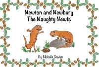 Newton and Newbury the Naughty Newts