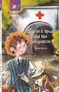Charlie & Spud and the Occupation (Touching History)