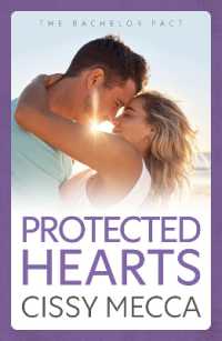 Protected Hearts : BRAND NEW friends to lovers small town romance about the one who got away from Cissy Mecca for 2026 (The Bachelor Pact) （Large Print）