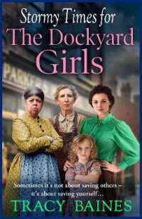 Stormy Times for the Dockyard Girls : A gritty, heart-wrenching historical saga from Tracy Baines (Fishers Wharf)