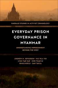 Everyday Prison Governance in Myanmar : Understanding Imprisonment Beyond the West (Emerald Studies in Activist Criminology)