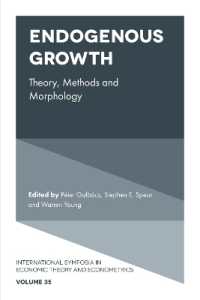 Endogenous Growth : Theory, Methods and Morphology (International Symposia in Economic Theory and Econometrics)