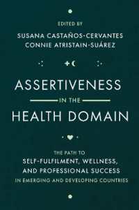 Assertiveness in the Health Domain : The Path to Self-fulfilment, Wellness, and Professional Success in Emerging and Developing Countries