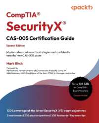 CompTIA SecurityX CAS-005 Certification Guide : Master advanced security strategies and confidently take the new CAS-005 exam （2ND）