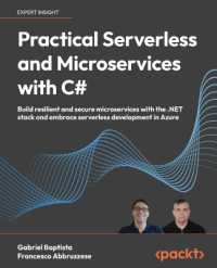 Microservices with C# and Azure : Build resilient and secure microservices with the .NET stack and embrace serverless development