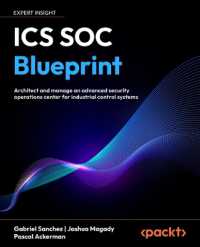 ICS SOC Blueprint : Architect and manage an advanced security operations center for industrial control systems