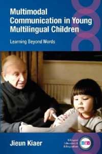 Multimodal Communication in Young Multilingual Children : Learning Beyond Words (Bilingual Education & Bilingualism)
